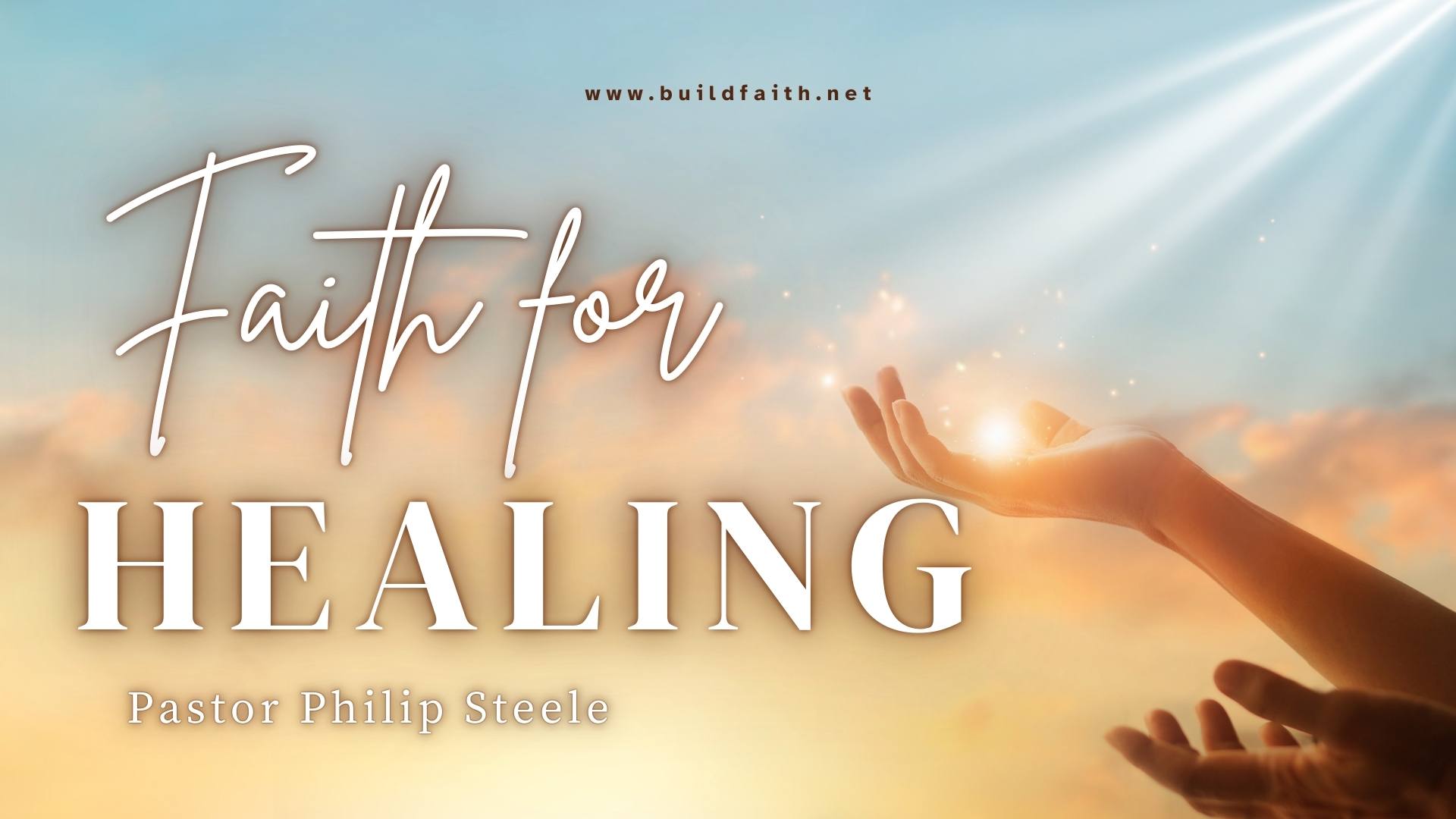 Faith For Healing